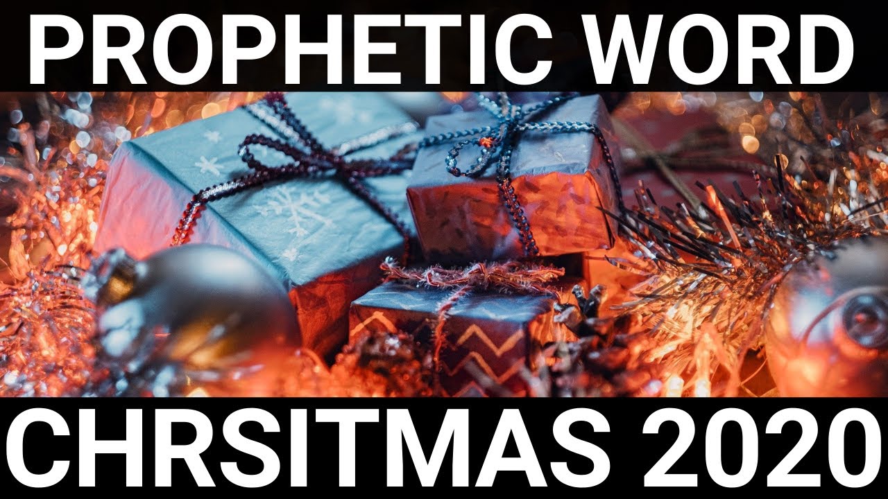 Prophetic Word for Christmas 2020