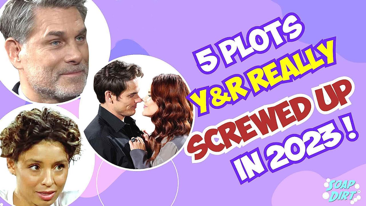 Young and the Restless: 5 Plots Y&R Really Screwed Up in 2023 #yr