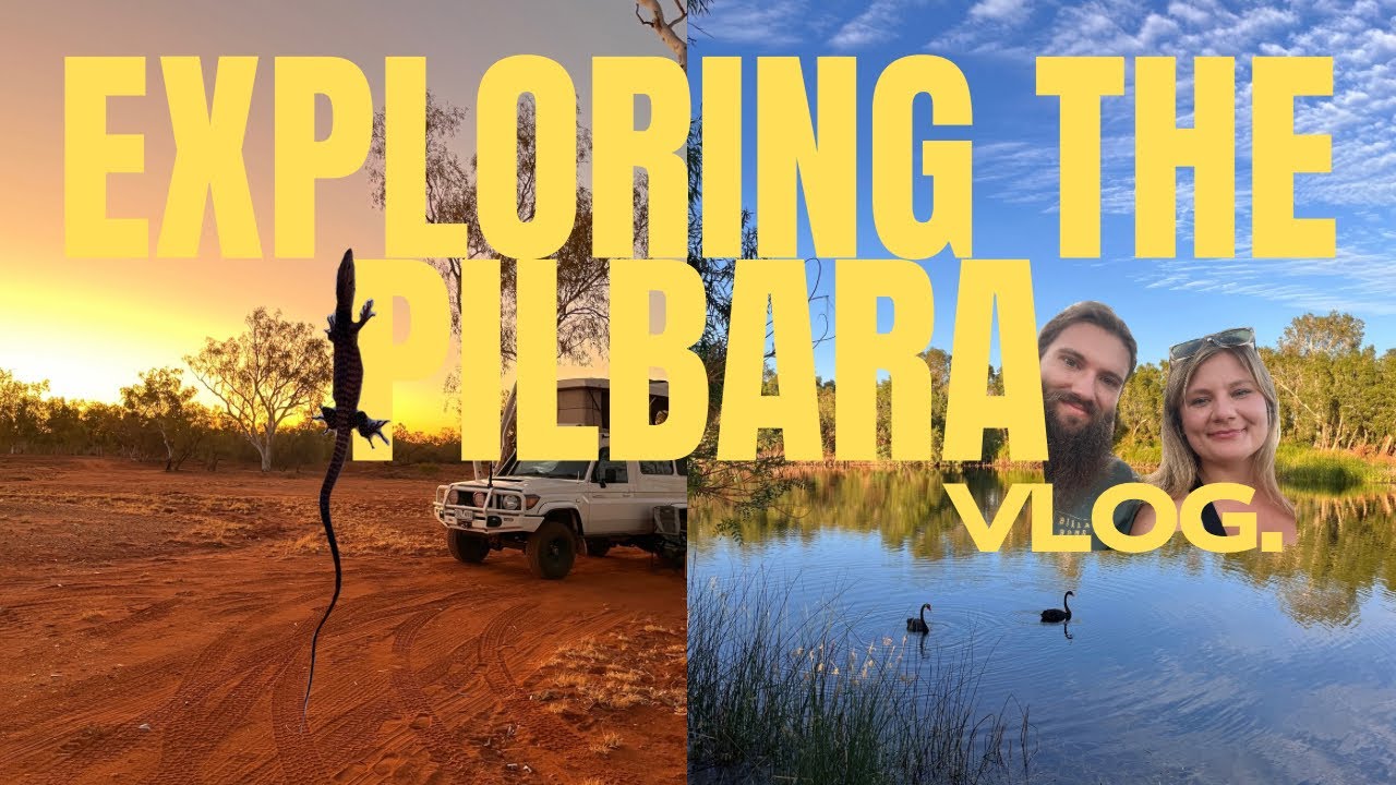 Exploring the Pilbara - Vlog No. 7