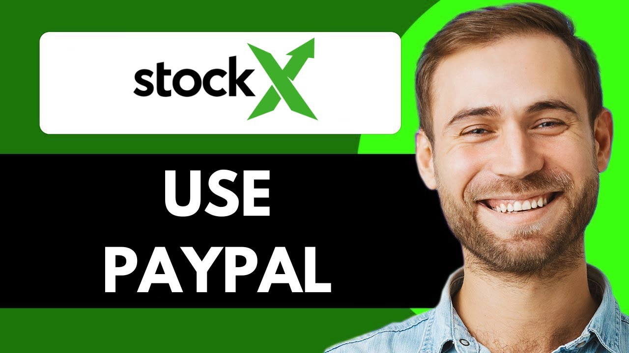 HOW TO USE PAYPAL WITH STOCKX 2025! (FULL GUIDE)