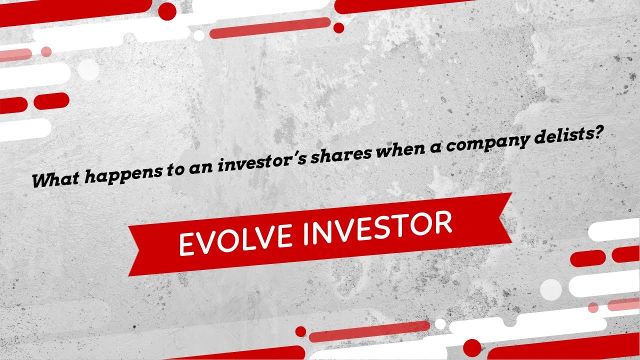 What happens to an investor&rsquo;s shares when a company delists