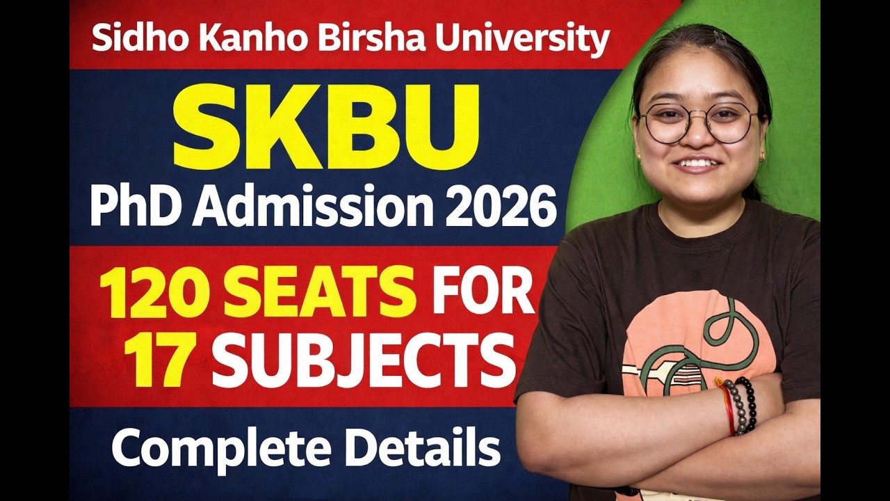 Sidho Kanho Birsha University PhD Admission 2026 | SKBU PhD Form, Seats & Eligibility
