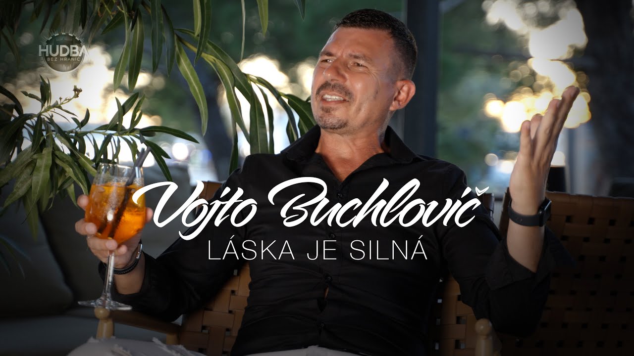 Vojto Buchlovič: Láska je silná (Official video)