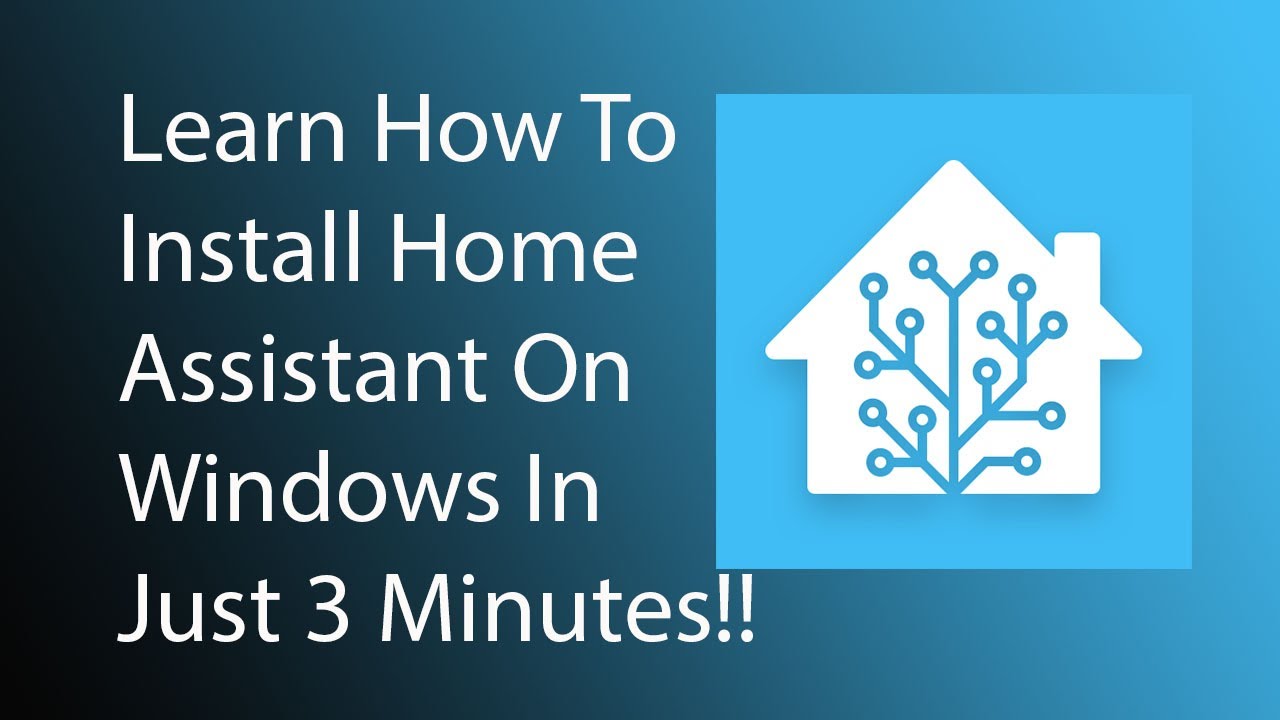 How To Install Home Assistant on Windows in 3 minutes