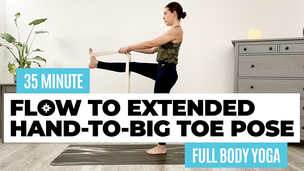 35 MINUTE FLOW TO EXTENDED HAND-TO-BIG TOE POSE | Peak Pose Utthita Hasta Padangusthasana