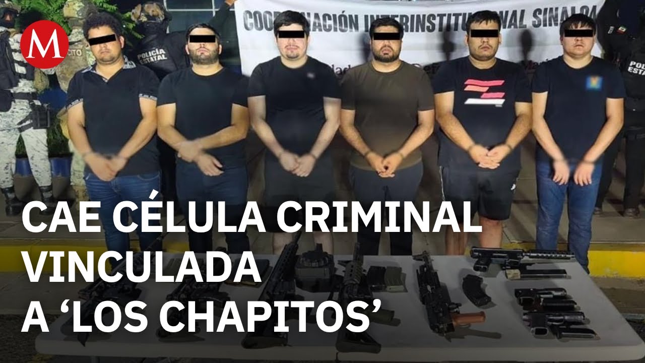 Detienen en Sinaloa a seis integrantes de la facci&oacute;n &ldquo;Los Chapitos&rdquo;