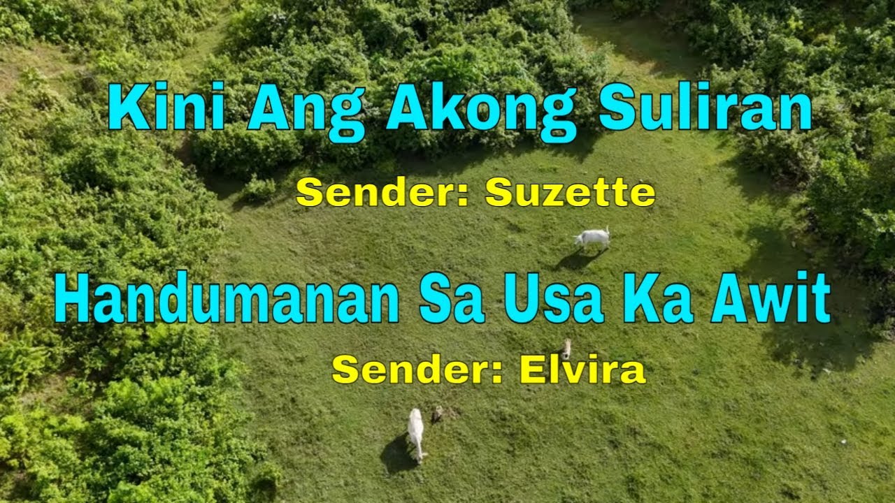 Kini Ang Akong Suliran ug Handumanan sa Usa Ka Awit||Senders: Suzette/Elvira||October 1, 2025