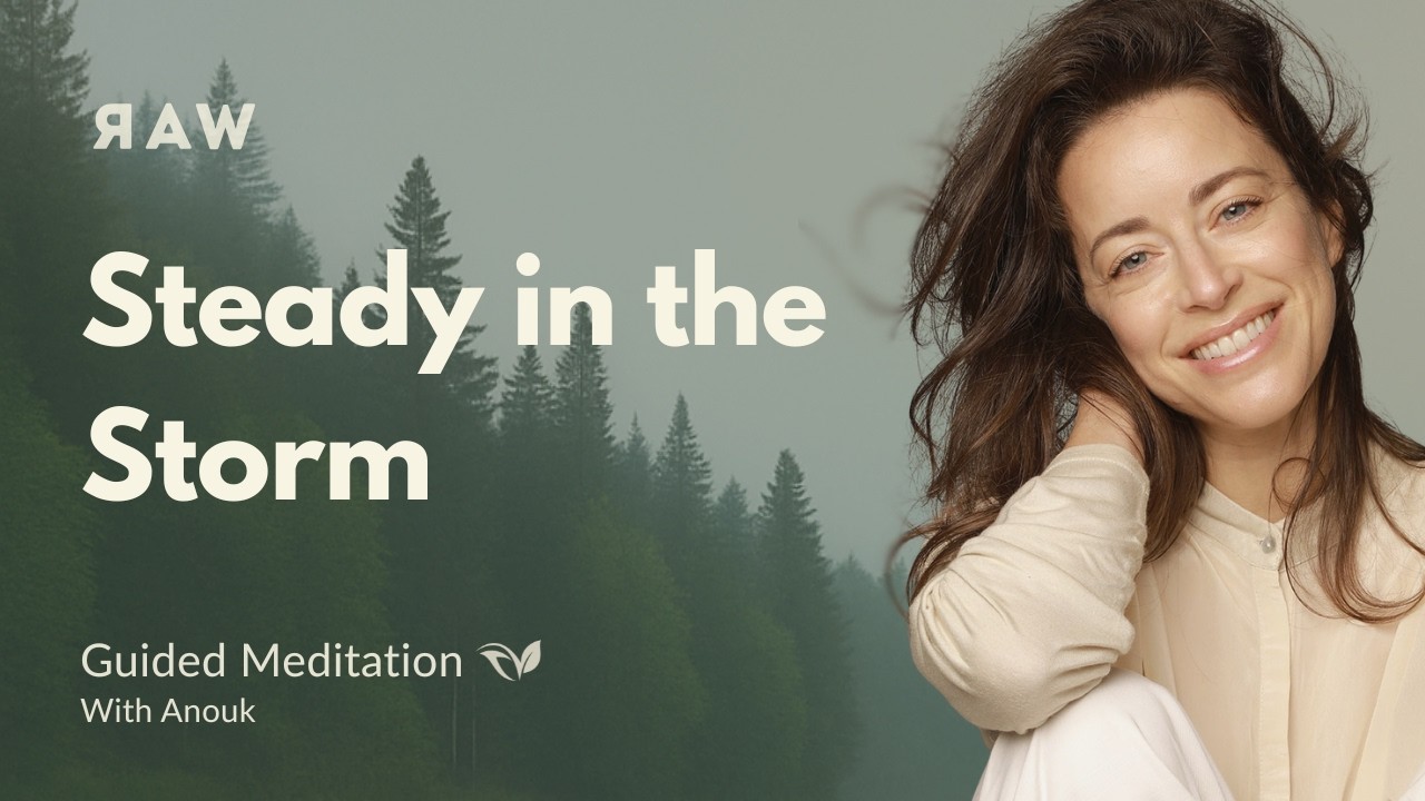 Steadiness Before the Storm | A Meditation for Anticipatory Anxiety