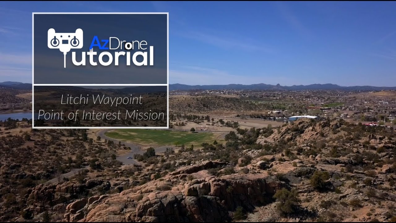 Litchi Waypoint and Point of Interest Mission with a Mavic Pro