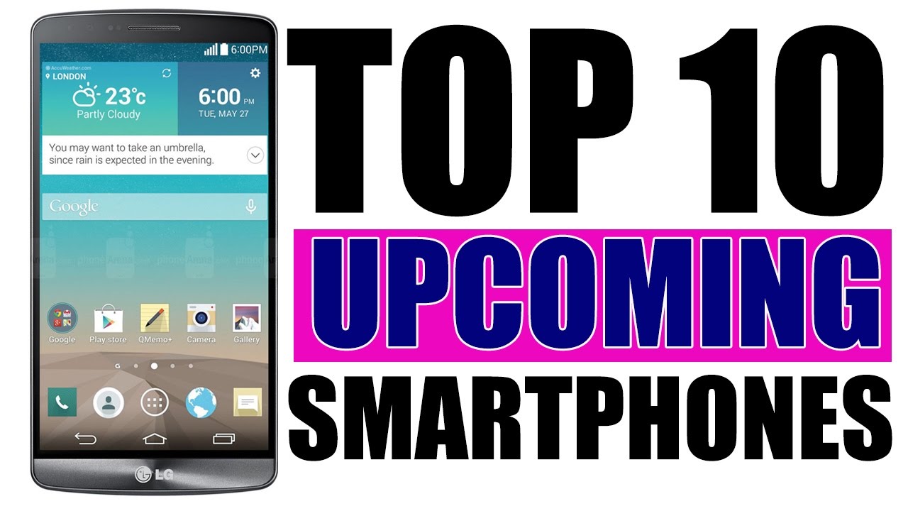 Top 10 Upcoming Mobiles 2017 | Top 10 Upcoming Smartphone 2017 | Latest Mobile Phones 20167