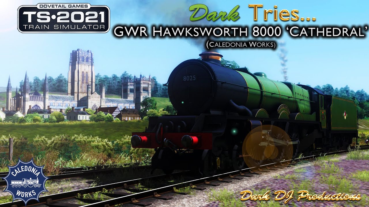 TS2021 | Dark Tries... | GWR Hawksworth 8000 Class 'Cathedral'