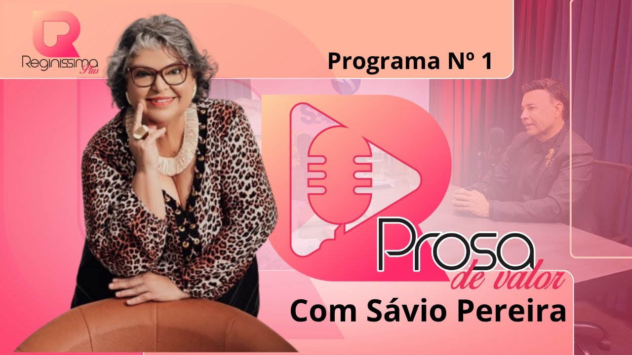 Prosa de Valor com Reginíssima Plus e Sávio Pereira