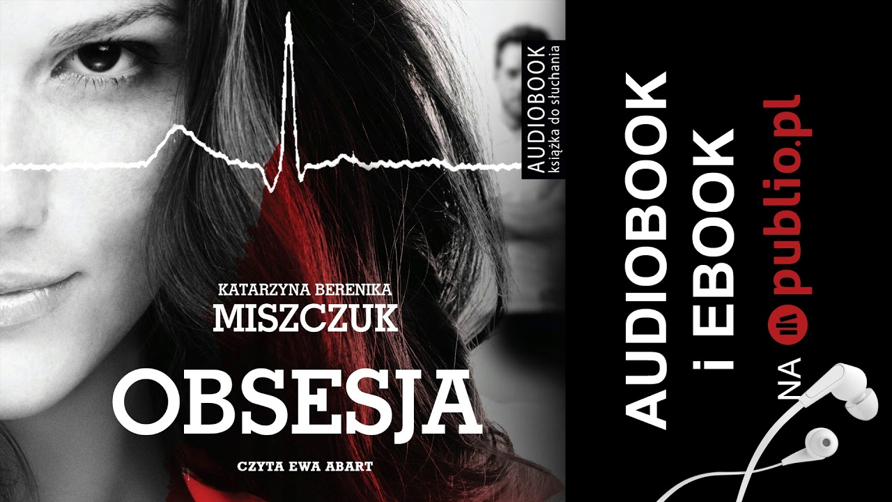 Obsesja. Katarzyna Berenika Miszczuk. Audiobook PL