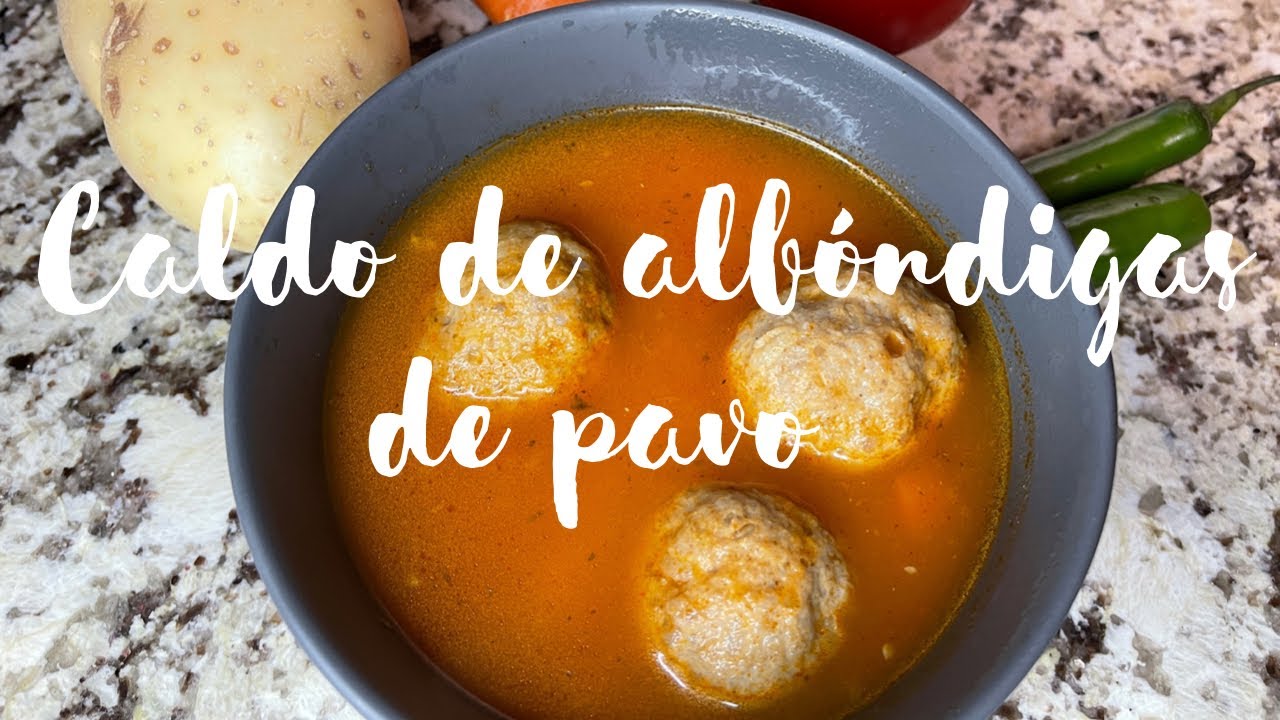 CALDO DE ALBÓNDIGAS DE PAVO 🦃 🦃 RECETA RÁPIDA Y RECONFORTANTE.