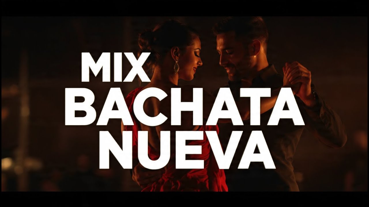 Bachata Nueva 2026 ◌ Cadencia Actual y Ritmo Íntimo para Bailar con Sensibilidad