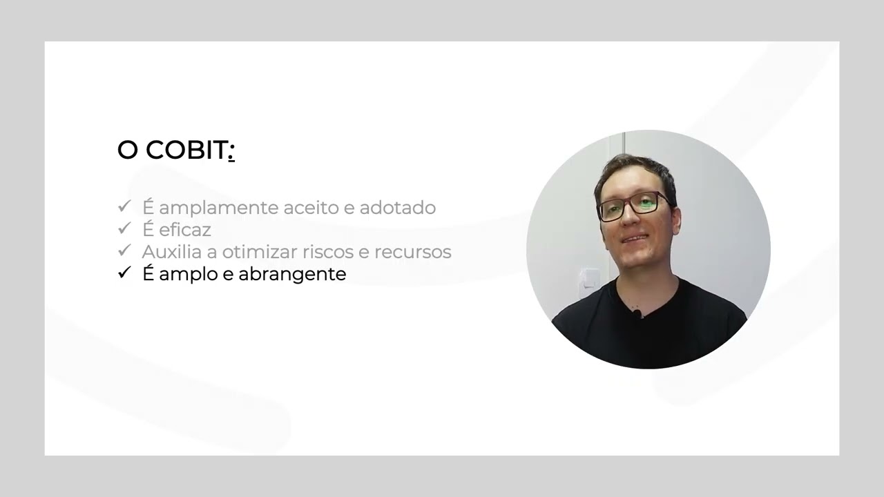 Fundamentos de Governança com COBIT 2019 | Aula 8 - Pontos Fortes do COBIT 2019
