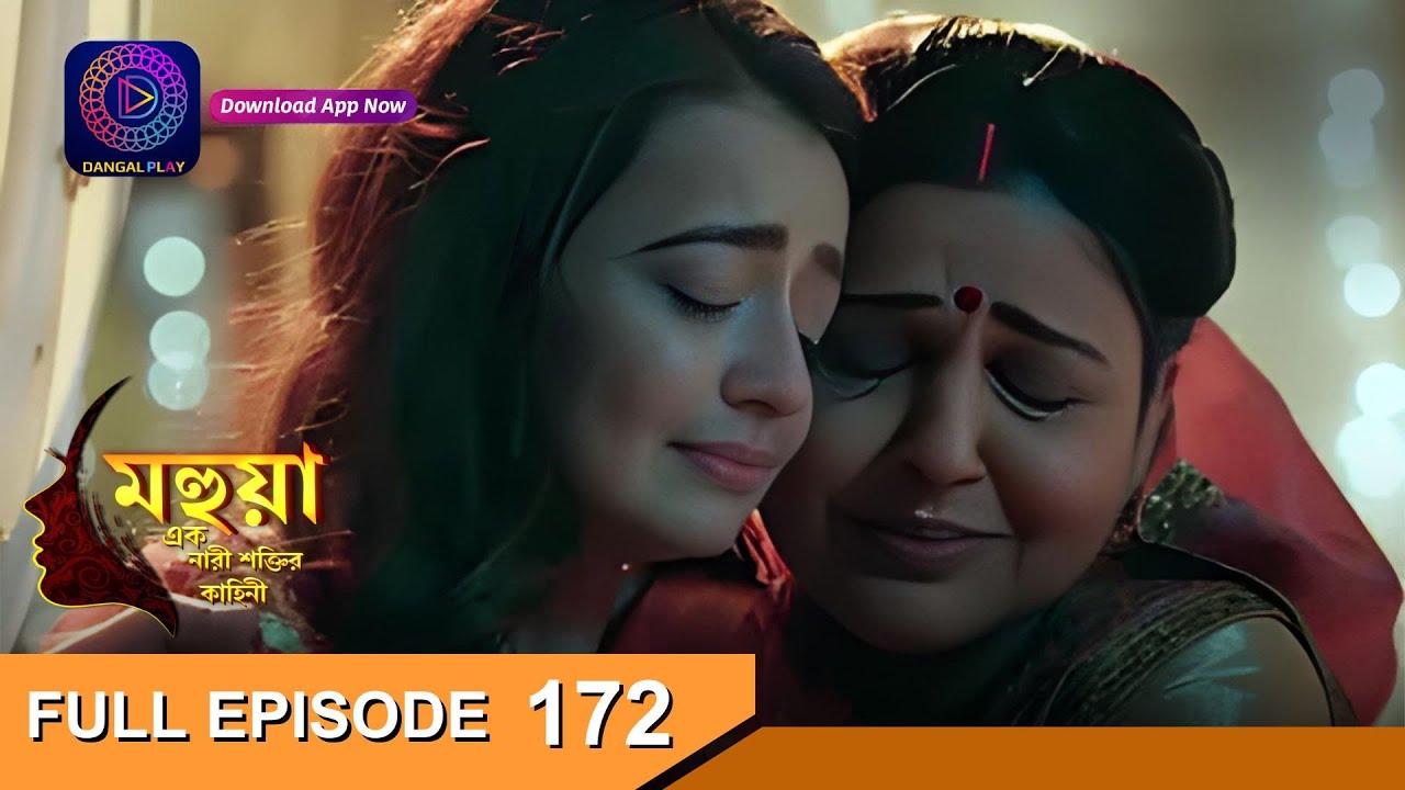 Mahua - Ek Nari Shaktir Kahini | মহুয়া  - এক নারী শক্তির কাহিনী l Full Episode 172 | Enterr10 Bangla