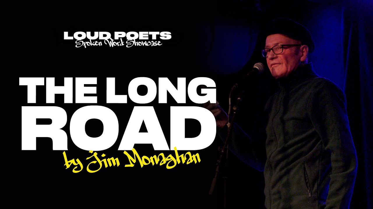 Jim Monaghan - The Long Road || Spoken Word Poetry ||
