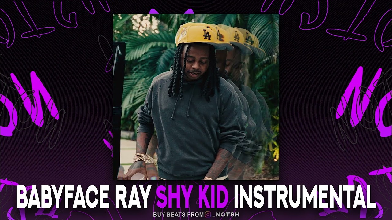 Babyface Ray - Shy Kid (Instrumental)