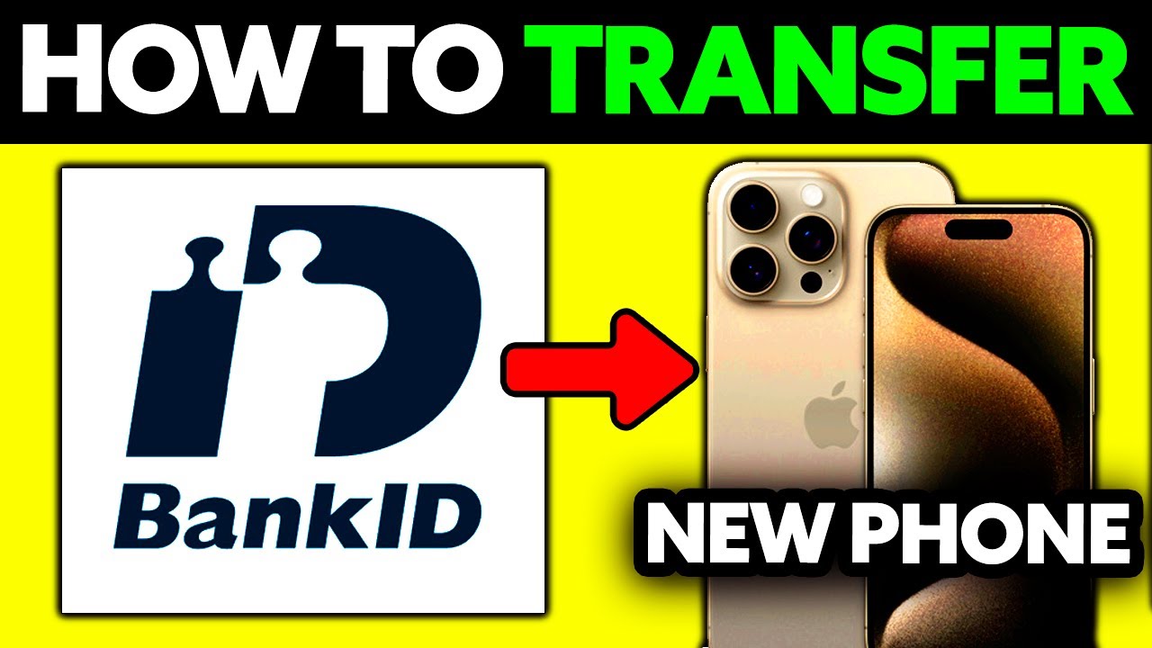 How To Transfer Bankid to New Phone (2025)