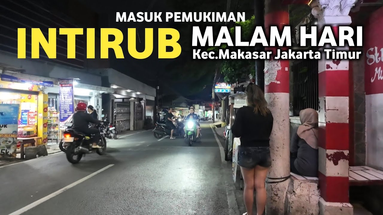 JALAN MALAM HARI MENYUSURI‼️PEMUKIMAN INTIRUB KP MAKASAR HALIM JAKARTA TIMUR