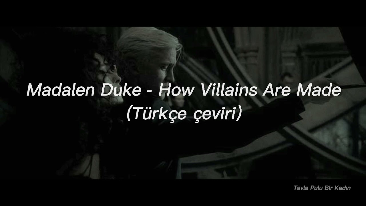 Madalen Duke - How Villains Are Made | Türkçe çeviri