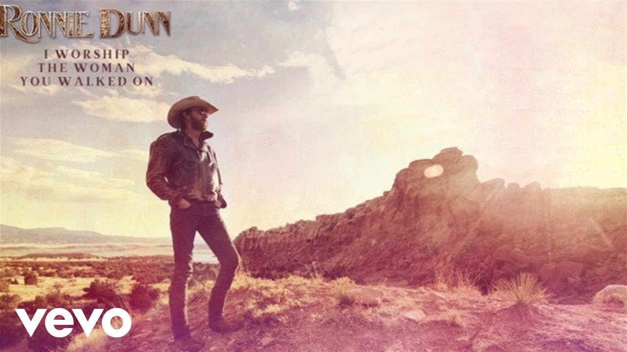 Ronnie Dunn - I Worship The Woman You Walked On (Lyric Version)