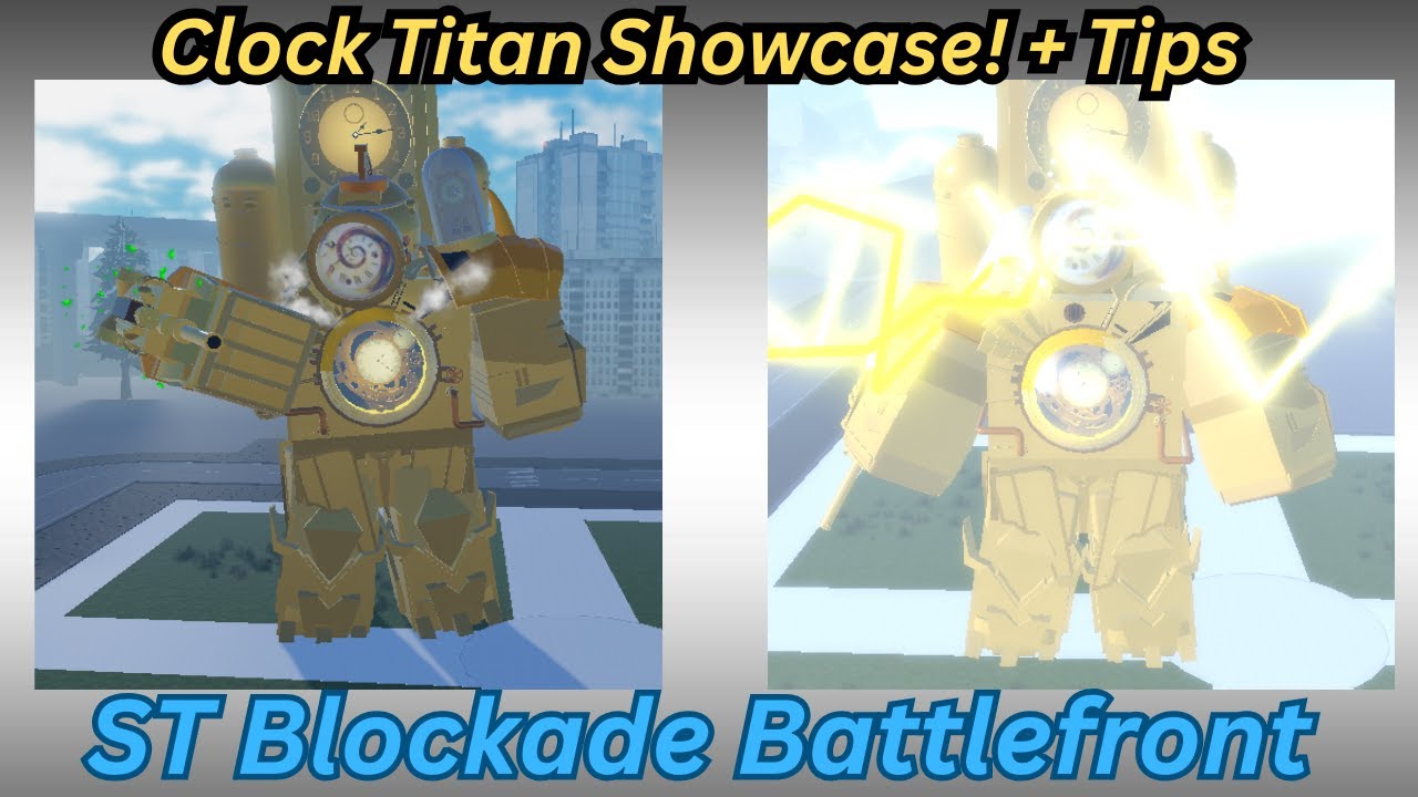 Clock Titan Showcase! + Tips on ST Blockade