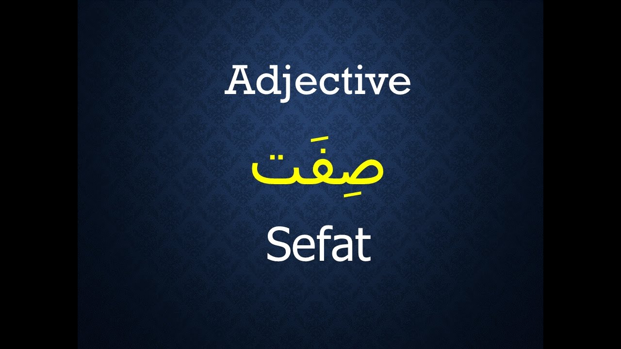 Adjective in Farsi Dari language - صفت در زبان فارسی دری