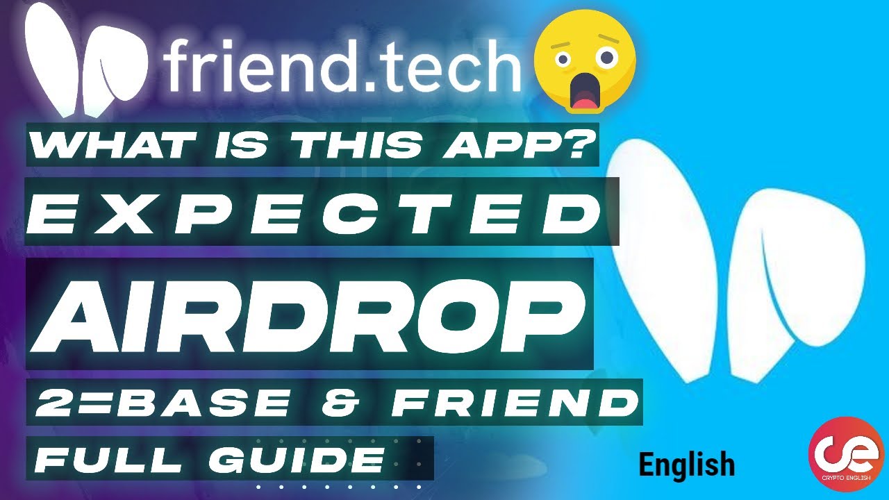 Full Guide on Friend.tech App🐰, Expect Airdrop From Friend & Base - English