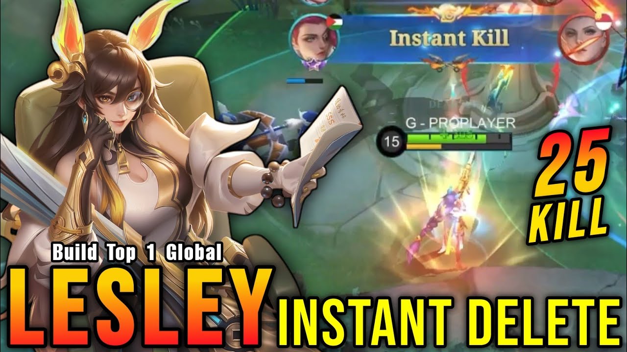 25 Kills!! Lesley Instant Delete Enemies!! - Build Top 1 Global Lesley ~ MLBB