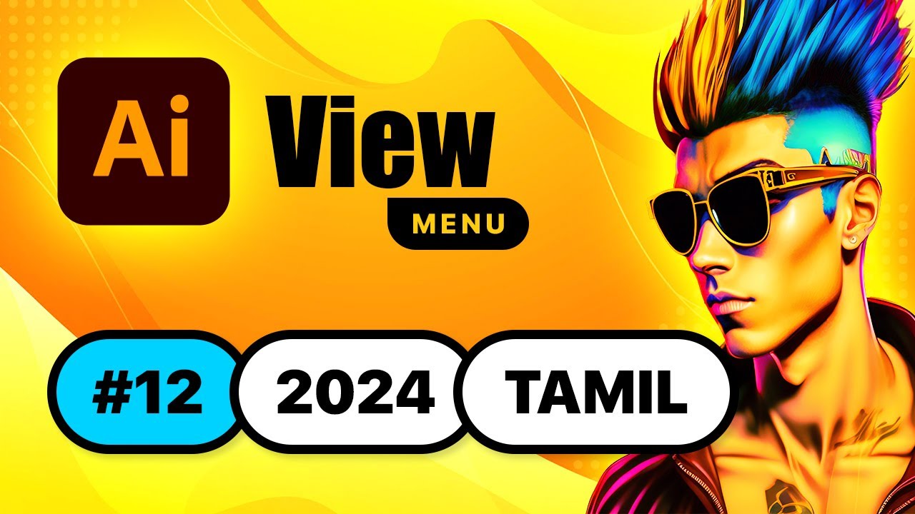 #12 VIEW MENU - Illustrator CC 2024 Advanced Training in Tamil