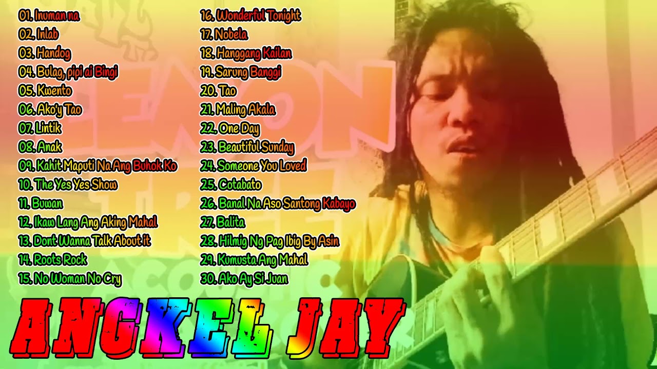 Angkel Jay Acoustic Reggae Songs Part 1 2021