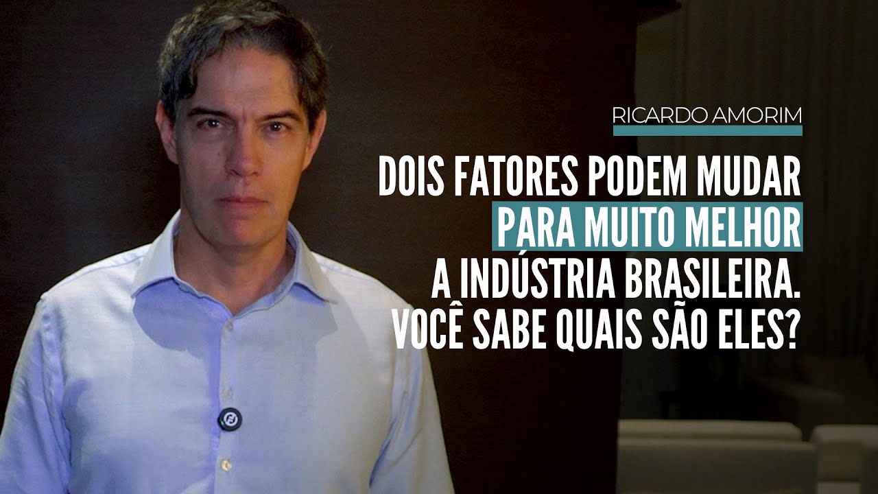 A ind&uacute;stria brasileira est&aacute; prestes a voltar &agrave; posi&ccedil;&atilde;o de destaque
