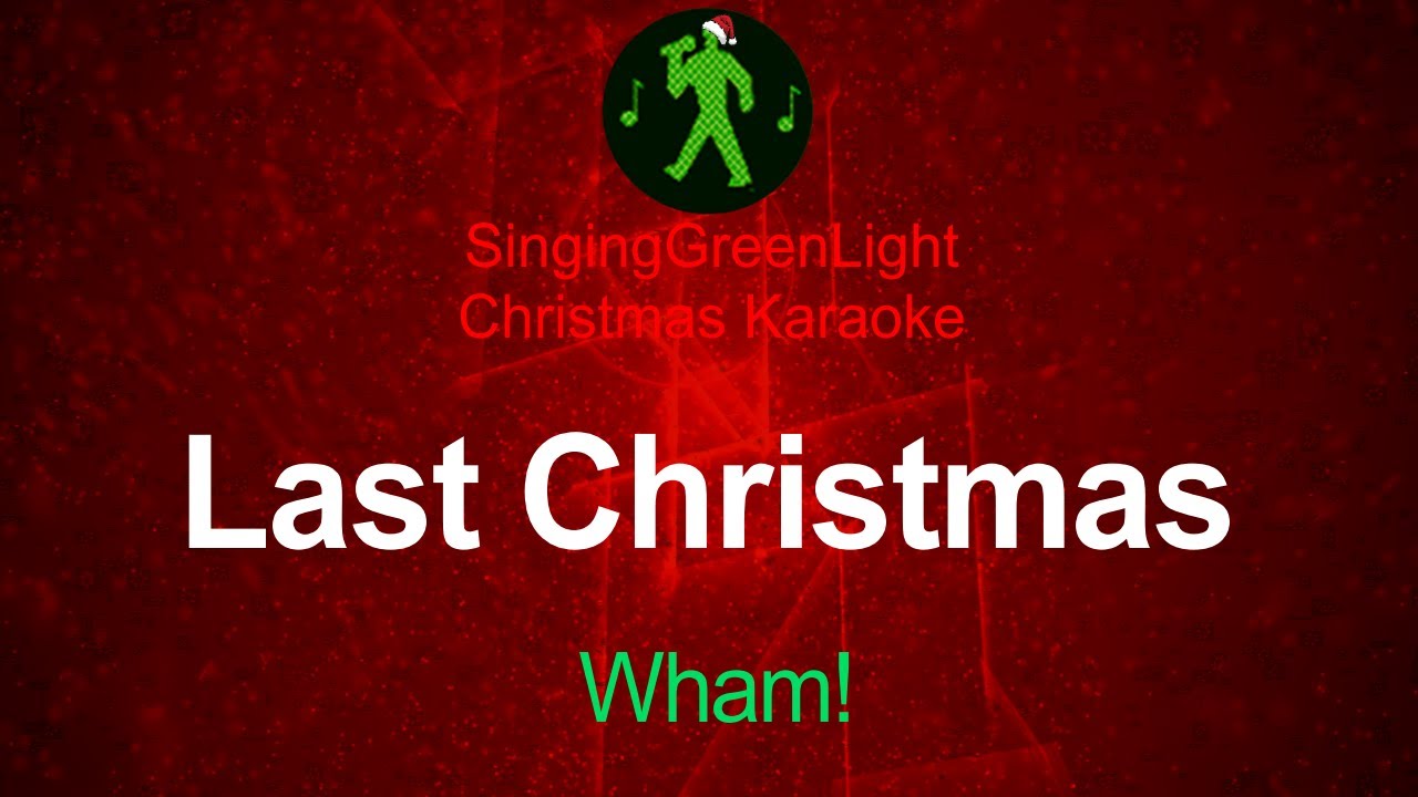 Wham! - Last Christmas (Pudding Mix) - Karaoke | SGL-XMAS 250