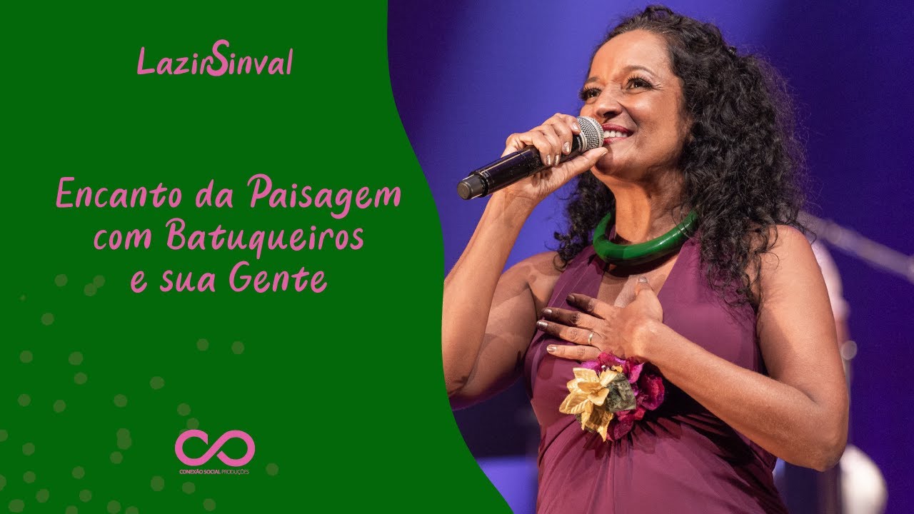 Lazir Sinval & Batuqueiros e Sua Gente -  Encanto da Paisagem - Nelson Sargento
