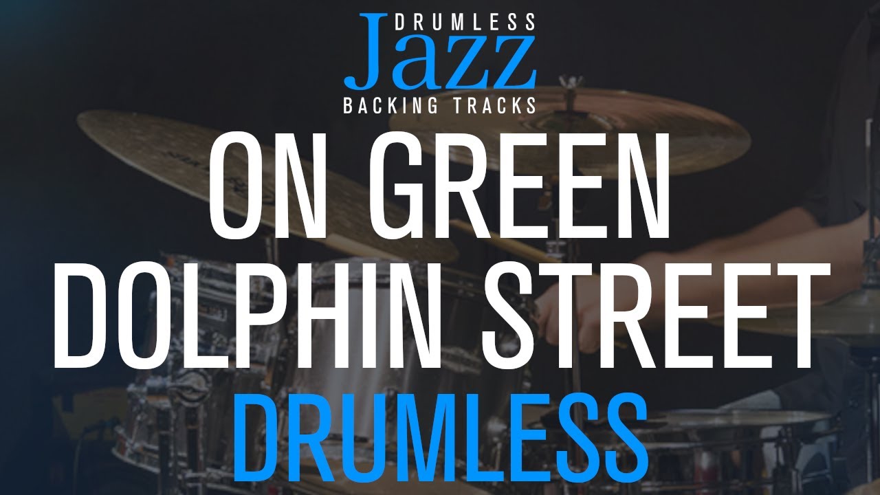 On Green Dolphin Street - Jazz Drumless Backing Track - by Bronislau Kaper