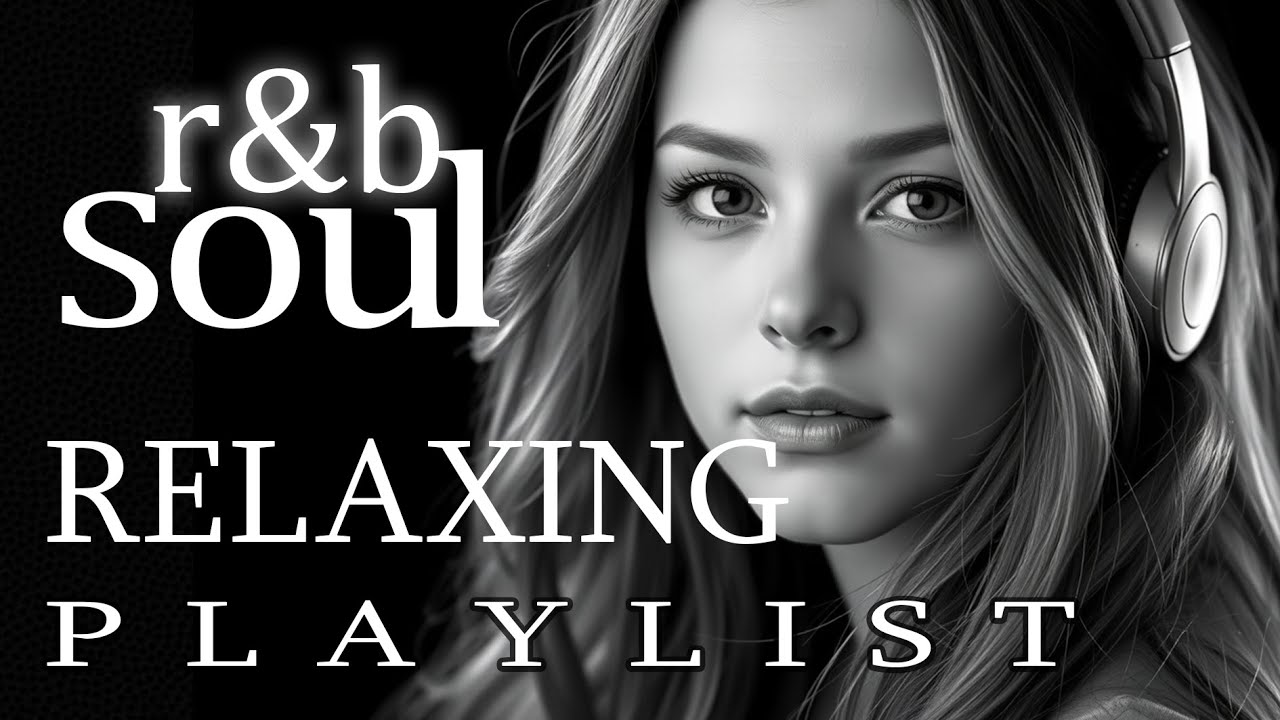 【R&B Soul】Romantic Soul Flow – Smooth Vocals & Laid-Back Grooves | R&B Soul Escape