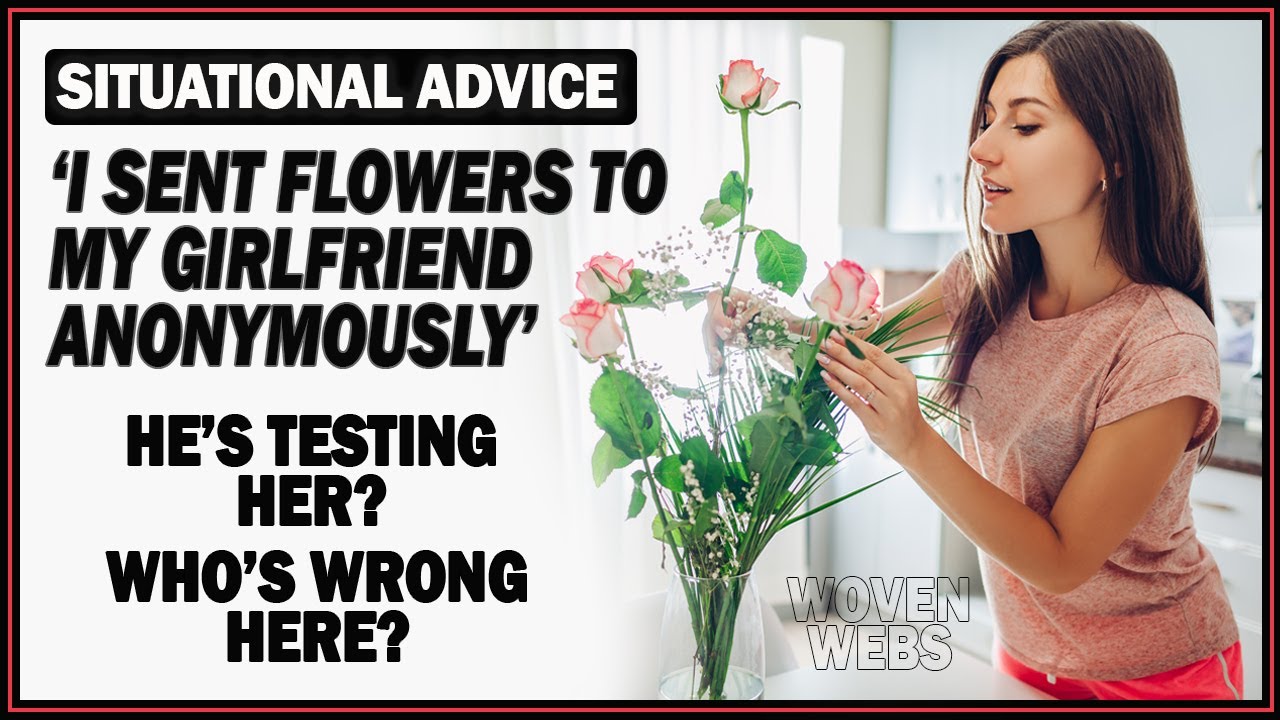 He Anonymously Sent Flowers to His Girlfriend.