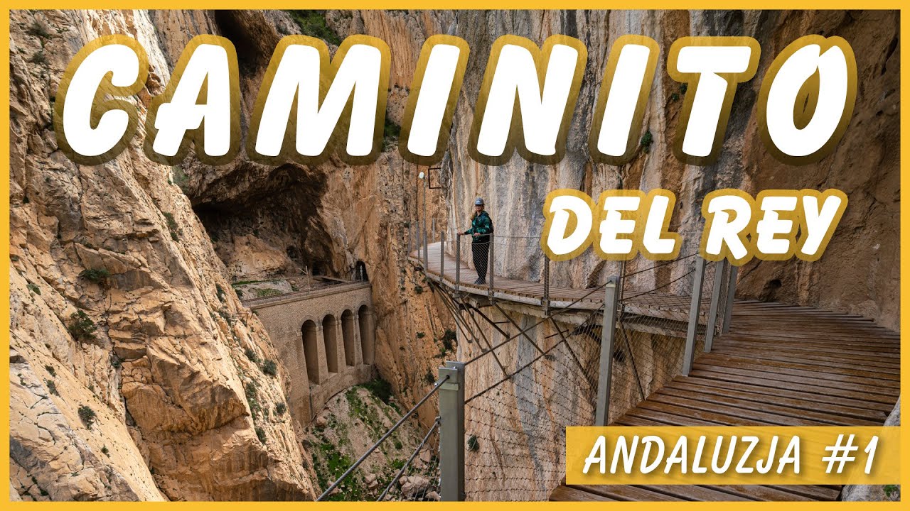 CAMINITO DEL REY - spektakularna Ścieżka Króla koło Malagi zawieszona na pionowej skale