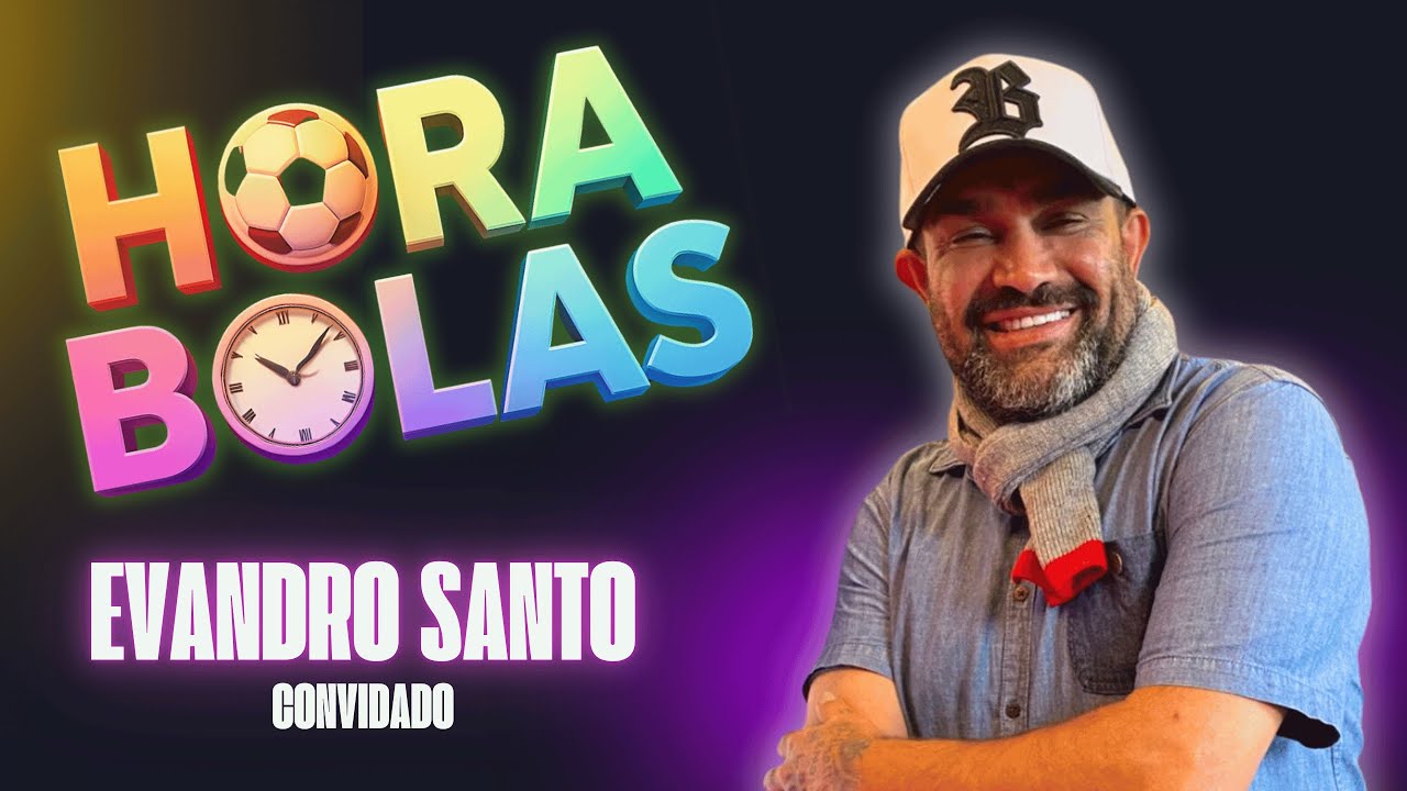 HORA BOLAS  - BABI MUNIZ, LUCIANO VARELLA, JUAN PASTOR E EVANDRO SANTO #026