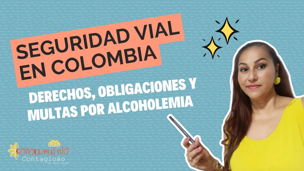 Seguridad Vial en Colombia: Derechos, Obligaciones y Multas por Alcoholemia