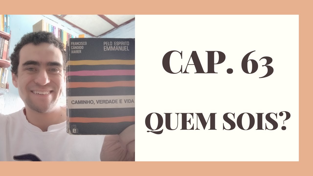 Caminho, Verdade e Vida #63: Quem sois?