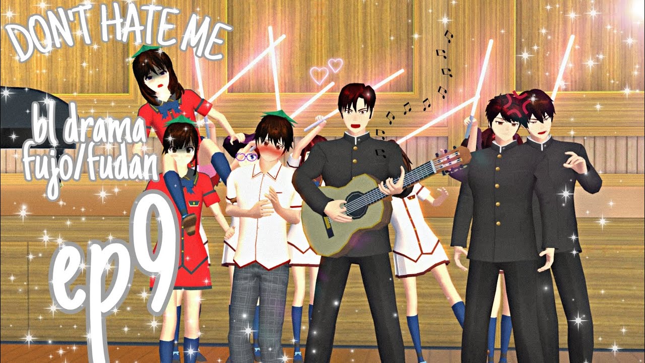 ✨ DON'T HATE ME✨EP9||BL DRAMA||FUJO/FUDAN||13+‼️||SAKURA SCHOOL SIMULATOR ✨