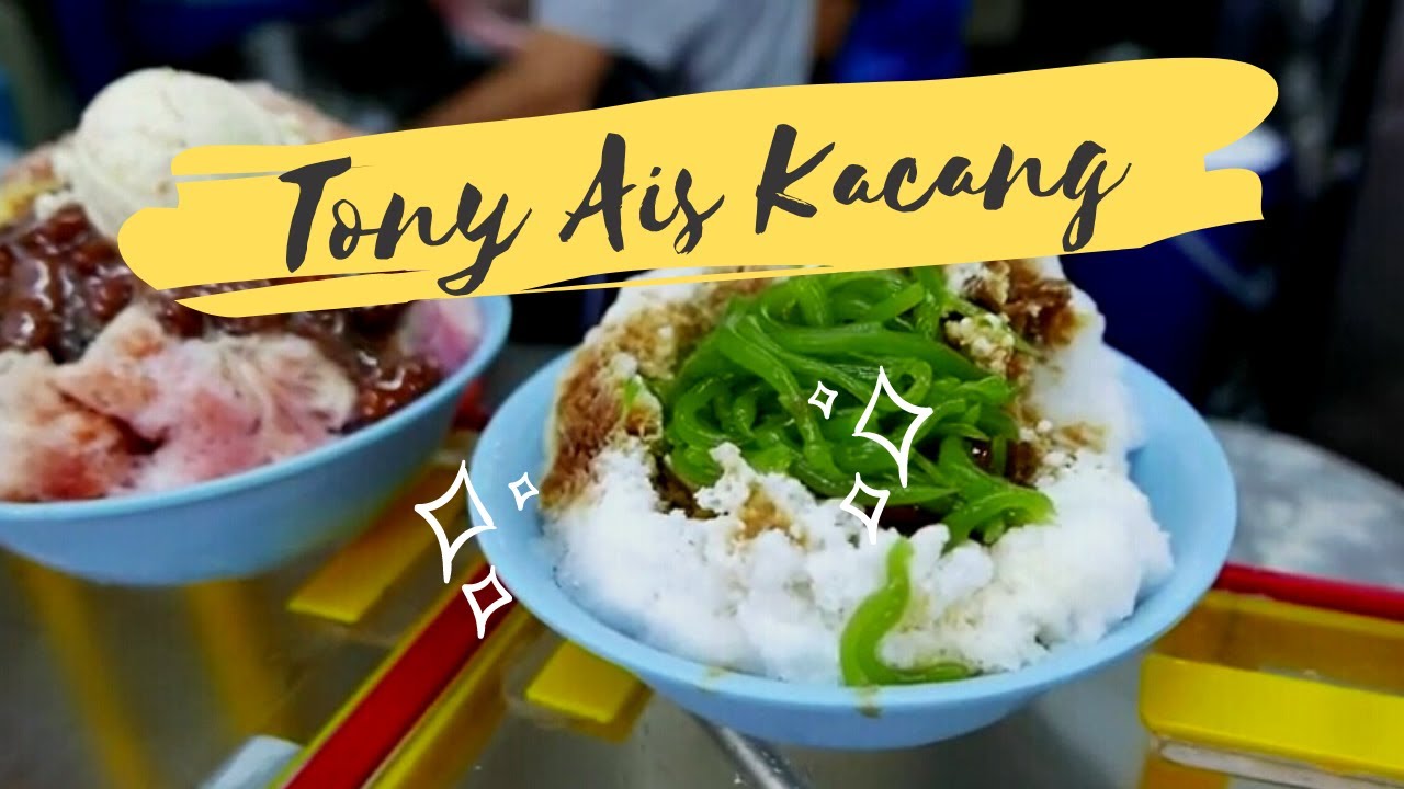 Sweet-Tooth Cravings: Tony Ais Kacang Cendol, Jelutong Penang