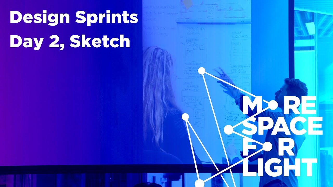 The Design Sprint Process - Day 2, Sketch