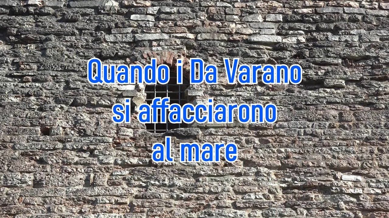 Quando i Da Varano si affacciarono al mare