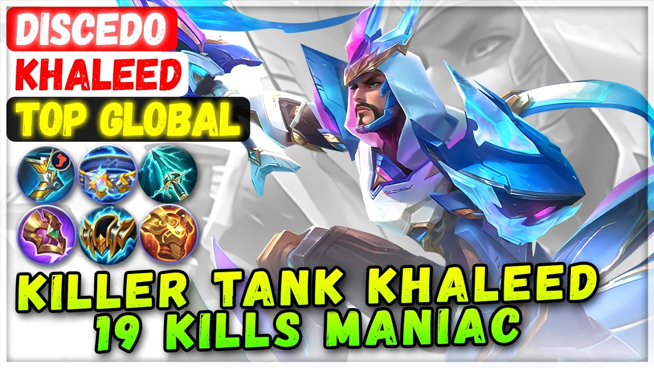 Killer Tank Khaleed 19 Kills Maniac [ Top Global Khaleed ] Discedo - Mobile Legends Emblem & Build