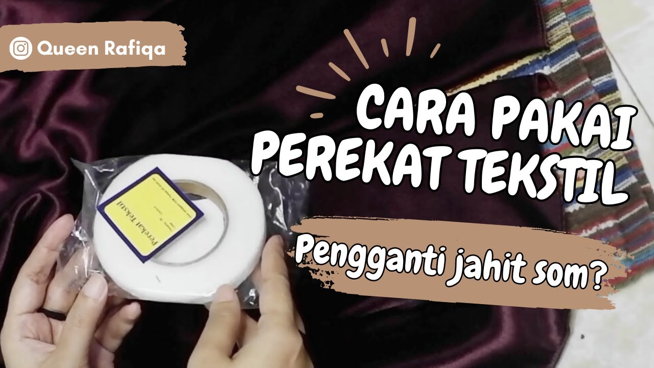 Cara pakai lem perekat tekstil. Sebagai pengganti jahit som/sum?