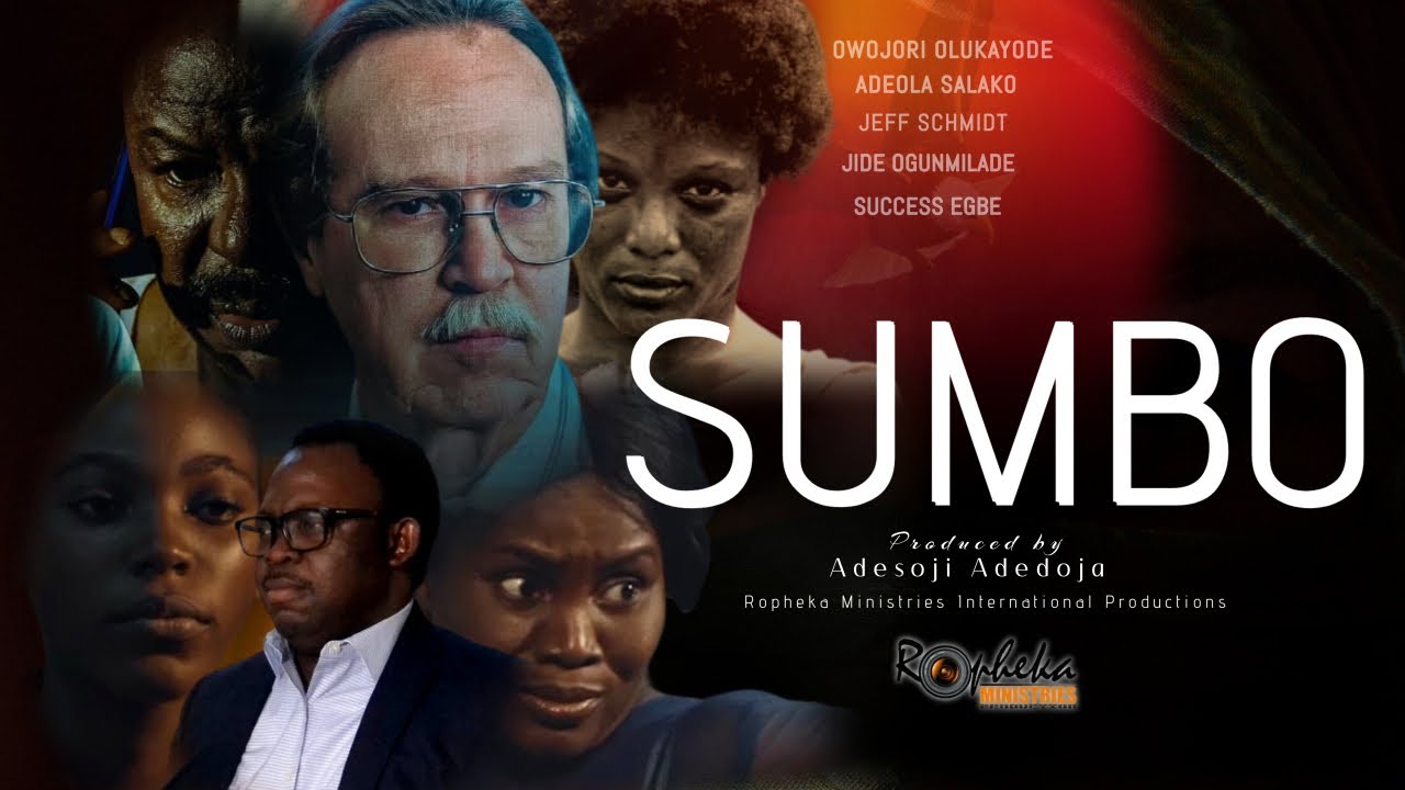 Sumbo || Written & Produced by Adesoji Adedoja || Ropheka Films